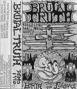 Brutal Truth : The Birth of Ignorance